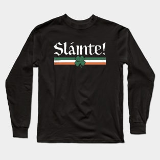 Slainte Long Sleeve T-Shirt